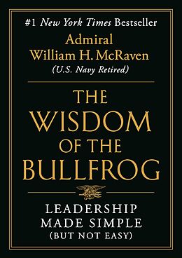 eBook (epub) The Wisdom of the Bullfrog de Admiral William H. Mcraven