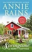 Kartonierter Einband Springtime at Hope Cottage (Forever Special Release) von Annie Rains