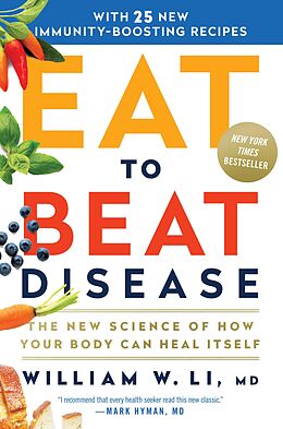eBook (epub) Eat to Beat Disease de William W Li