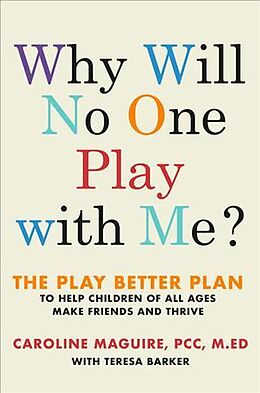 Livre Relié Why Will No One Play with Me? de Caroline Maguire