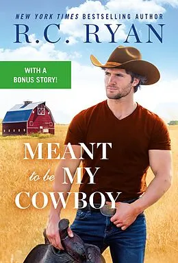 E-Book (epub) Meant to Be My Cowboy von R. C. Ryan