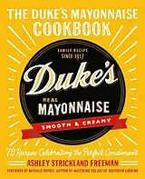 Fester Einband The Duke's Mayonnaise Cookbook von Ashley Strickland Freeman
