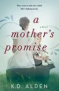 E-Book (epub) A Mother's Promise von K. D. Alden