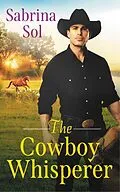 E-Book (epub) The Cowboy Whisperer von Sabrina Sol