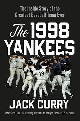 E-Book (epub) The 1998 Yankees von Jack Curry