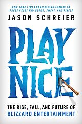 eBook (epub) Play Nice de Jason Schreier