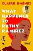 Couverture cartonnée What Happened to Ruthy Ramirez de Claire Jimenez