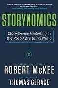 Livre Relié Storynomics: Story-Driven Marketing in the Post-Advertising World de Robert McKee, Thomas Gerace