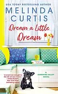 E-Book (epub) Dream a Little Dream von Melinda Curtis