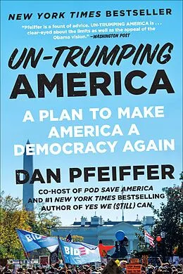 E-Book (epub) Un-Trumping America von Dan Pfeiffer