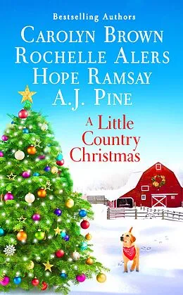 E-Book (epub) A Little Country Christmas von Carolyn Brown, A. J. Pine, Hope Ramsay