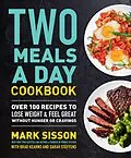 E-Book (epub) Two Meals a Day Cookbook von Mark Sisson