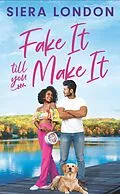 E-Book (epub) Fake It Till You Make It von Siera London