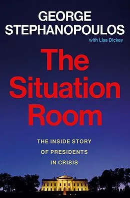 E-Book (epub) The Situation Room von George Stephanopoulos