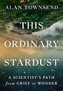 Livre Relié This Ordinary Stardust de Alan Townsend