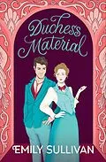 E-Book (epub) Duchess Material von Emily Sullivan