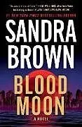 Kartonierter Einband Blood Moon von Sandra Brown