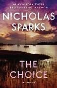 Kartonierter Einband The Choice von Nicholas Sparks