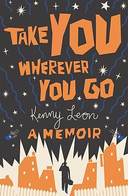 Fester Einband Take You Wherever You Go von Kenny Leon