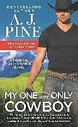 Kartonierter Einband My One and Only Cowboy von A.J. Pine