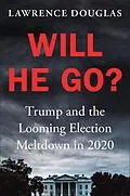 E-Book (epub) Will He Go? von Lawrence Douglas