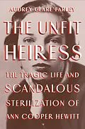 E-Book (epub) The Unfit Heiress von Audrey Clare Farley