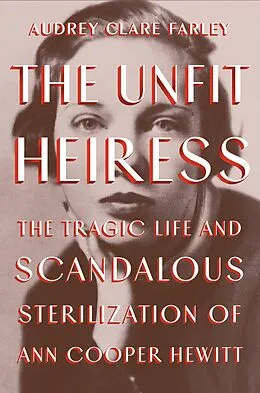 E-Book (epub) The Unfit Heiress von Audrey Clare Farley