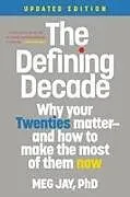 Kartonierter Einband The Defining Decade von Meg Jay
