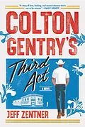 E-Book (epub) Colton Gentry's Third Act von Jeff Zentner