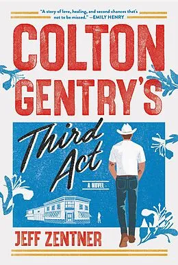 E-Book (epub) Colton Gentry's Third Act von Jeff Zentner