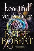 Couverture cartonnée Beautiful Vengeance (Previously Published as Forbidden Promises) de Katee Robert