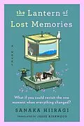 E-Book (epub) The Lantern of Lost Memories von Sanaka Hiiragi