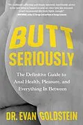 E-Book (epub) Butt Seriously von Evan Goldstein