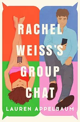 E-Book (epub) Rachel Weiss's Group Chat von Lauren Appelbaum