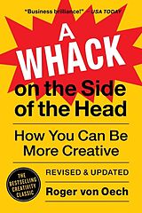 Couverture cartonnée A Whack on the Side of the Head de Roger von Oech