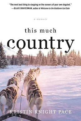 E-Book (epub) This Much Country von Kristin Knight Pace