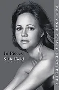 E-Book (epub) In Pieces von Sally Field