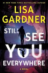 E-Book (epub) Still See You Everywhere von Lisa Gardner