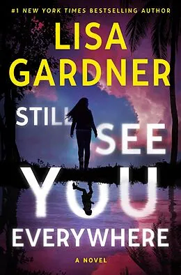 E-Book (epub) Still See You Everywhere von Lisa Gardner