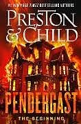 Fester Einband Pendergast von Douglas Preston, Lincoln Child