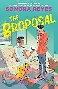 Kartonierter Einband The Broposal von Sonora Reyes