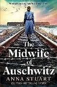 Kartonierter Einband The Midwife of Auschwitz von Anna Stuart