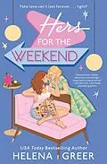E-Book (epub) Hers for the Weekend von Helena Greer
