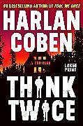 Kartonierter Einband Think Twice von Harlan Coben