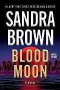 Kartonierter Einband Blood Moon von Sandra Brown