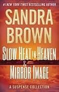 Couverture cartonnée Slow Heat in Heaven & Mirror Image: A Suspense Collection de Sandra Brown