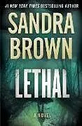 Kartonierter Einband (Kt) Lethal von Sandra Brown