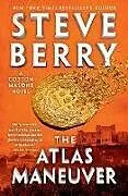 Kartonierter Einband The Atlas Maneuver von Steve Berry