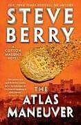 Couverture cartonnée The Atlas Maneuver de Steve Berry