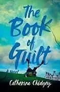 Fester Einband The Book of Guilt von Catherine Chidgey
